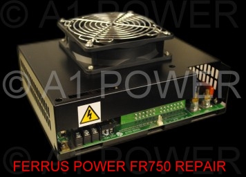FERRUS POWER FR750-102 POWER SUPPLY REPAIR